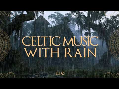 Ancient Celtic Forest House | Fantasy Celtic Music with Rain |Peaceful Medieval Folk Music for Sleep