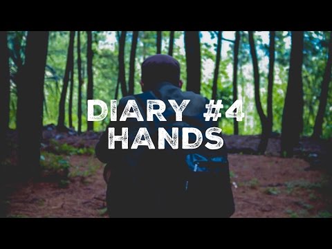 HANDS [DIARY #4]