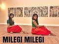 Milegi Milegi | STREE | Amrita & Raveena's Dance | Mika Singh | Rajkummar Rao | Shraddha Kapoor