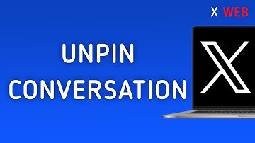 How To Unpin A Conversation On X (Twitter) Web On PC (New Update)