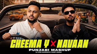 Cheema Y X Navaan Sandhu : Punjabi Mashup | Young G.O.A.T X Headliner X Kath Lagda | Sunny Hassan