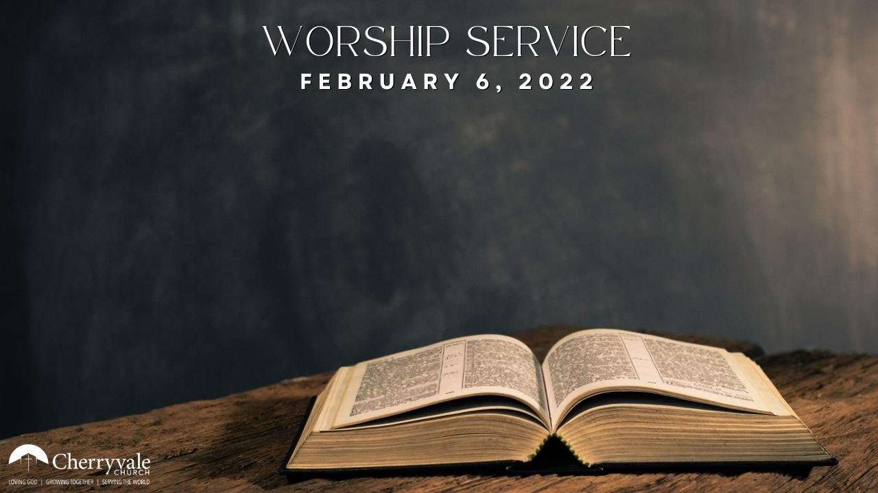 Worship Service Feb 6, 2022, Cherryvale UMC, Staunton, VA YouTube