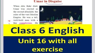 Class 6 English Unit 16 with all exercise/Class 6 // Umar in disguise''//All exercise answers