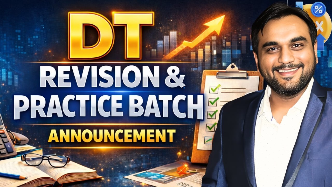 DT Revision Batch Announcement | CA Pranav Chandak | CMA/CA Inter 