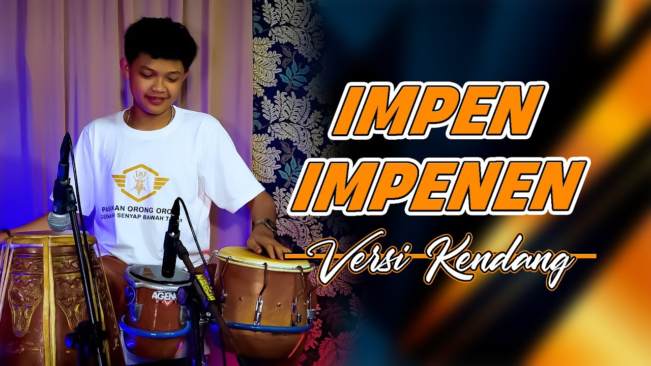 IMPEN IMPENEN ~ Pengeran Jandhut Kendang Banyuwangi