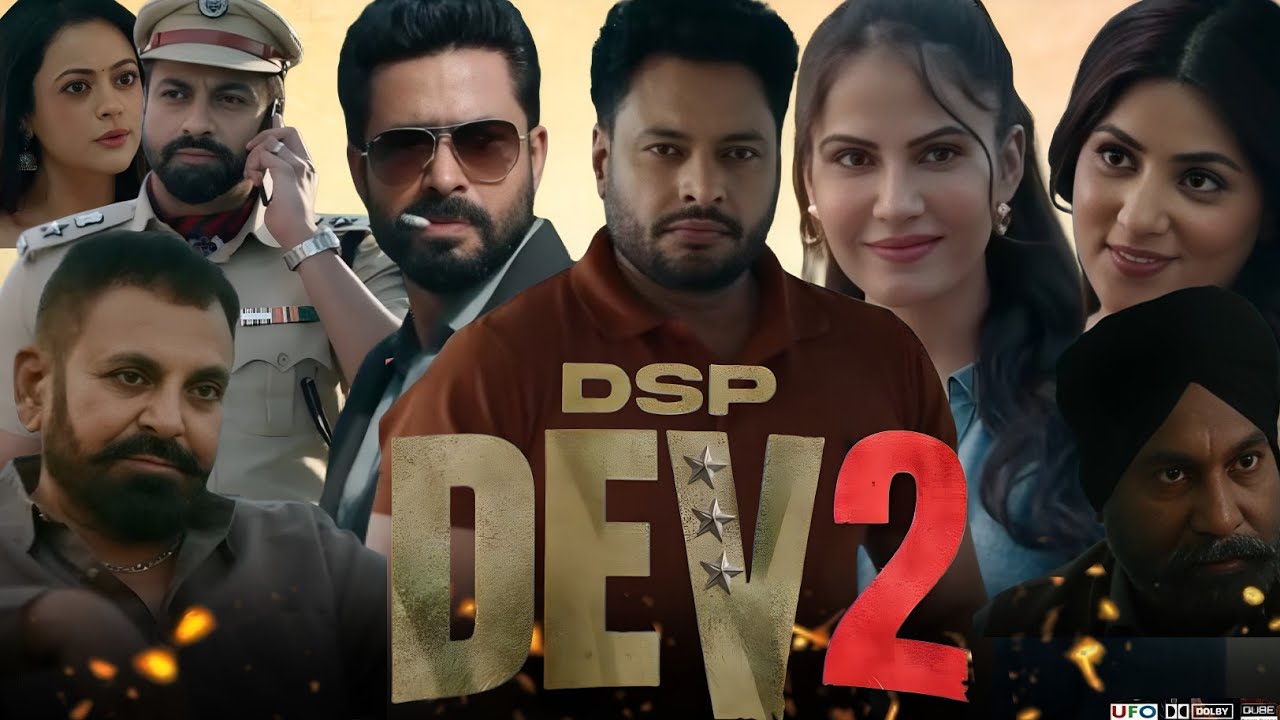 Dsp Dev 2 Full Movie Punjabi 2026 | Dev Kharoud | Shruthi Sodhi ...