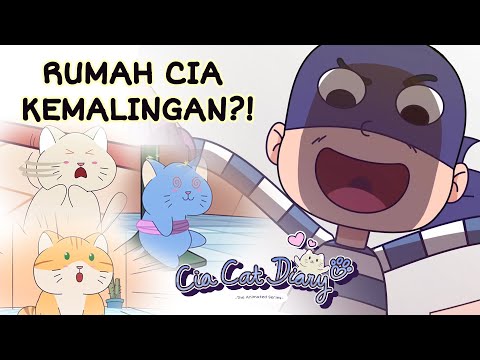 Kartun Kucing! Rumah Cia Kemasukkan Pencuri? Cia Cat Diary Animated Series
