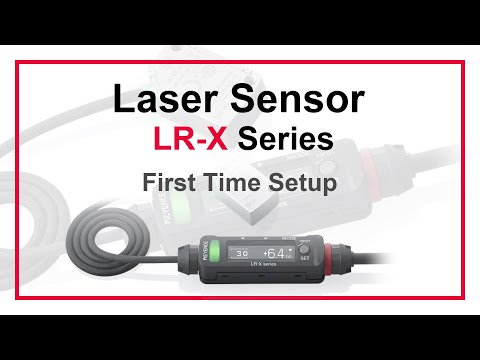KEYENCE LR-X Laser Sensor - First Time Setup