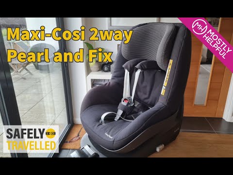 Maxi Cosi 2way Pearl & Fix - Overview and installation - YouTube