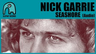 NICK GARRIE - Seashore [Audio]