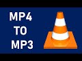 How to Convert MP4 file to MP3 file using VLC Media Player