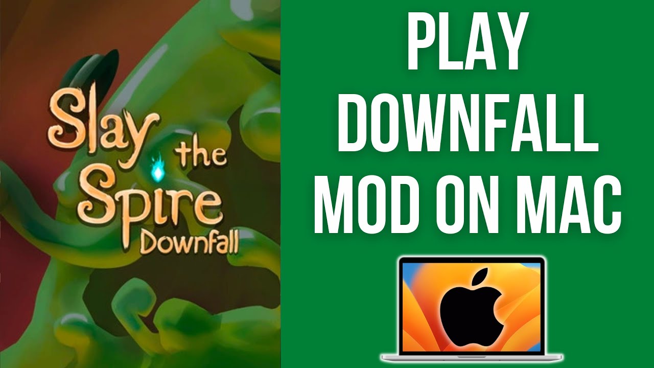 How to play Downfall (Slay the Spire mod) on Mac
