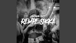 KANCINGAN PARTY - REMPE SIKKA