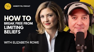 S3E38 Elizabeth Rowe: How to Break Free from Limiting Beliefs