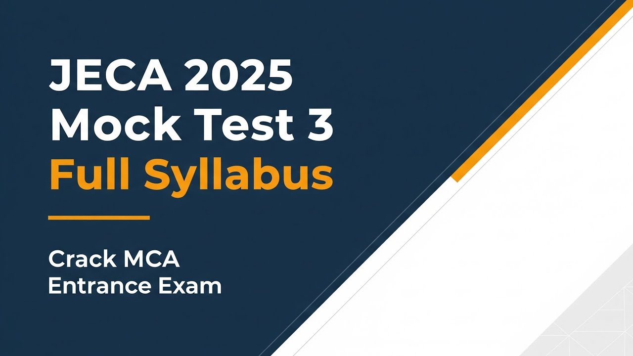 JECA 2025 Mock Test 3 | Full Syllabus | Entrance Exam Practice for MCA 