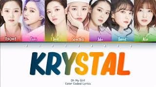 OH MY GIRL (오마이걸) - 'Krystal' Lyrics (Han/Rom/Eng/Color Coded/Lyrics/가사) | bingsoosh