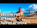 DAY TWO: Running In Hawaii - Tips For Muscle Priming