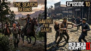 Two Rescues, One Gang — Saving Micah &amp; Sean Back to Back! | RDR2 Episode 10