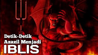 MENGERIKAN!!! Awal Mula Azazil Menjadi IBLIS dan kafir - ust.Zulkifli M.Ali