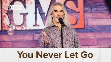 You Never Let Go | Guy Penrod