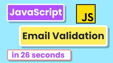 Beginner: Validate email in JavaScript in 26 seconds 2022