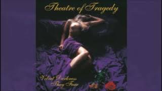 THEATRE OF TRAGEDY - Velvet Darkness They Fear Full Album
