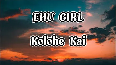 EHU GIRL by Kolohe Kai