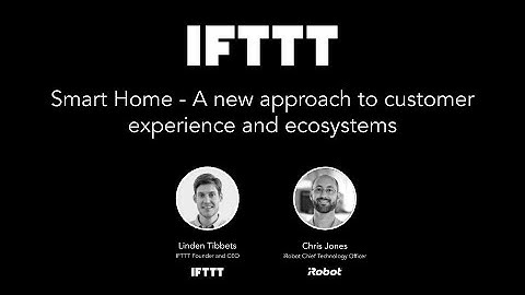 A new approach to Smart Home with iRobot and IFTTT | Webinar