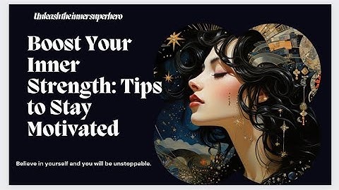 Unleashing Your Inner Strength: A Journey of Self-Discovery