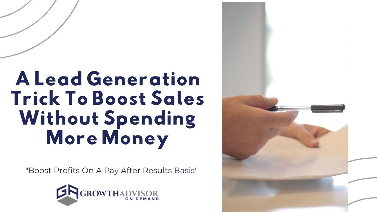 [Lead Generation Secret] A Lead Generation Trick To Boost Sales Without ...