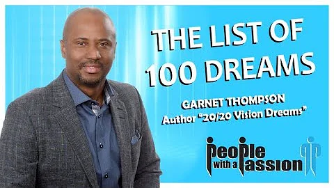 A List of 100 Dreams  |  20/20 Vision Dreams  | Garnet Thompson Author