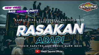 DJ RASAKAN ABADI • HANYA INGIN KAU TAHU || BASS DEM DEM KARNAVAL By Yhaqin Saputra