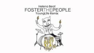 Helena Beat YoungLife Remix   Foster The People