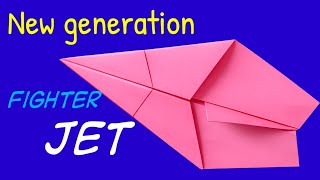 New generation FIGHTER Jet| Easy plane origami | Speed Fighter Jet | Paper Airplane