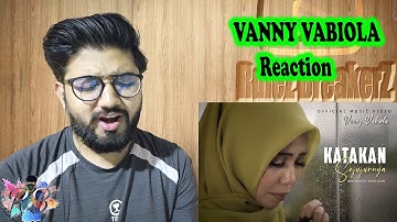 VANNY VABIOLA - KATAKAN SEJUJURNYA (OFFICIAL MUSIC VIDEO) Pakistani Reaction!