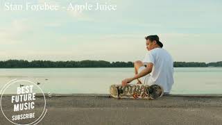 Stan Forebee - Apple Juice