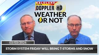 Storm system Friday will bring t-storms and snow | Weather or Not