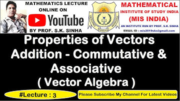 Properties of Vector Addition, Commutative and Associative in Hindi | Vector Algebra | By Sinha Sir