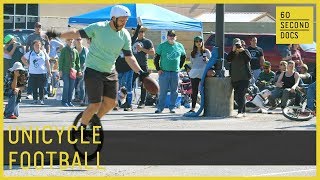 Unicycle Football League // 60 Second Docs