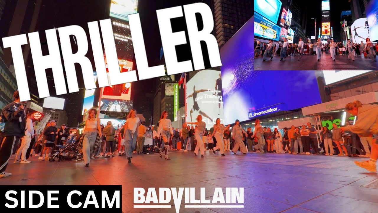 [SIDE CAM | KPOP IN PUBLIC TIMES SQUARE | ONE TAKE] BADVILLAIN (배드빌런) - ‘THRILLER’ | Dance Cover