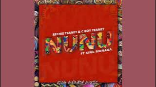 Rechie Tea Net & C Boy Teanet -NUNU (FT. KING MONADA)(Official Audio)