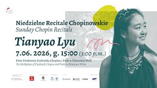 Sunday Chopin Recitals in Żelazowa Wola | Tianyao Lyu