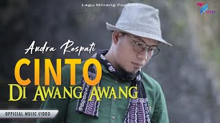 Andra Respati -  Cinto Di Awang Awang | POP MINANG
