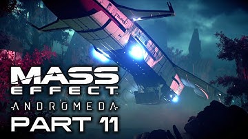 MASS EFFECT ANDROMEDA Casual Gameplay Walkthrough Part 11 - No Commentary
