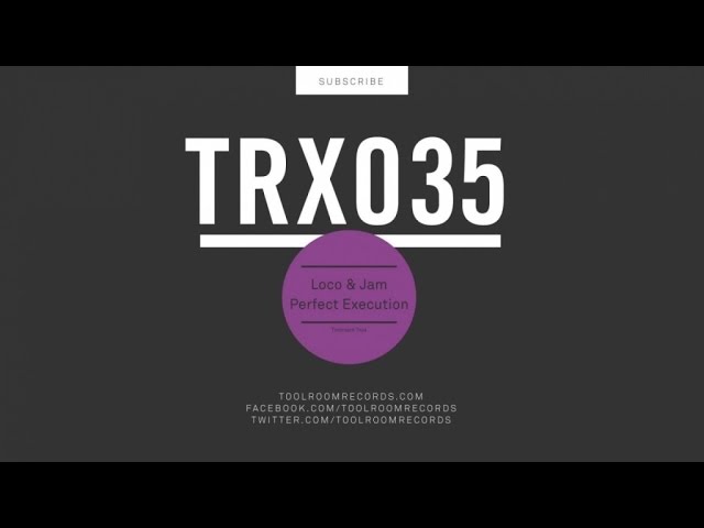 Watch Loco & Jam - Perfect Execution (Original Mix) on YouTube Watch Loco & Jam - Perfect Execution (Original Mix) on YouTube