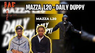 Mazza L20 - Daily Duppy | REACTION
