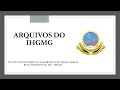 Arquivos do IHGMG - Leitura do Alvará de Criação da Capitania de Minas Gerais de 02/12/1720