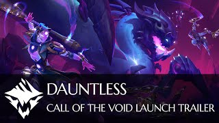 Dauntless | Call of the Void Launch Trailer
