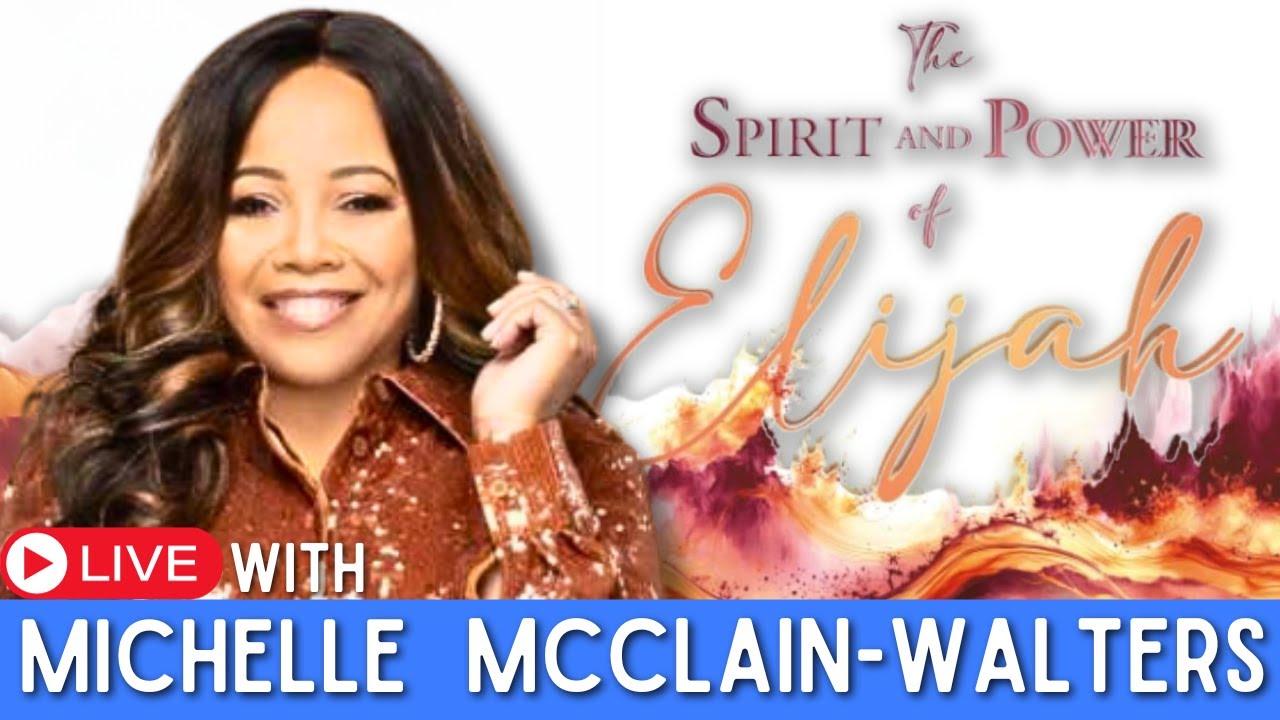 "Awakening the Elijah Generation: A Prophetic Journey with Michelle McClain-Walters"
