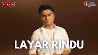 Layar Rindu - Haziq Hisham - Lirik Video